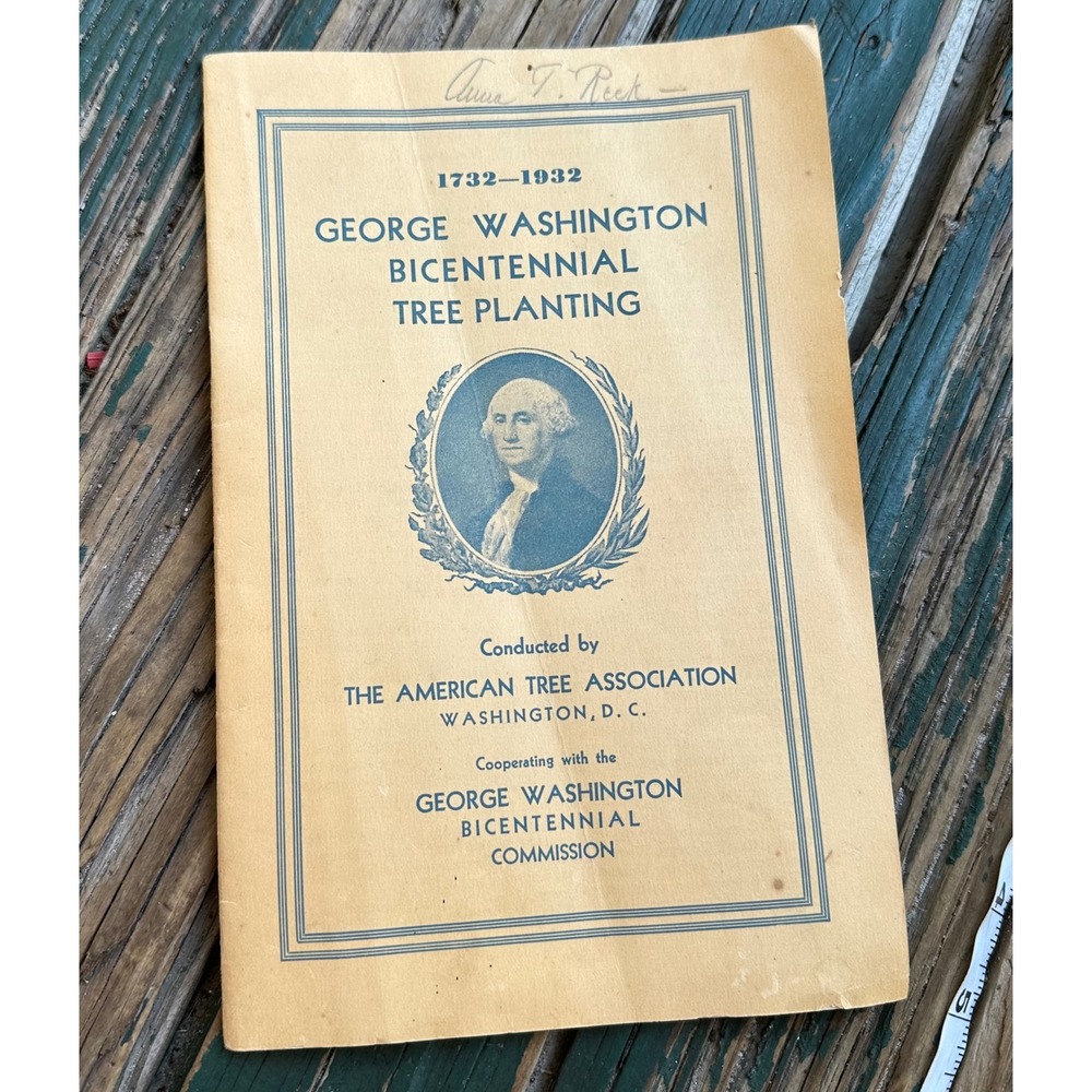 1932 George Washington Bicentennial Tree Planting Booklet American Tree Assoc